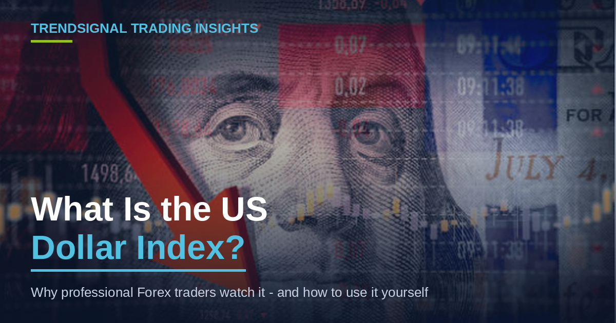 What Is the US Dollar Index and How Do Traders Use It?