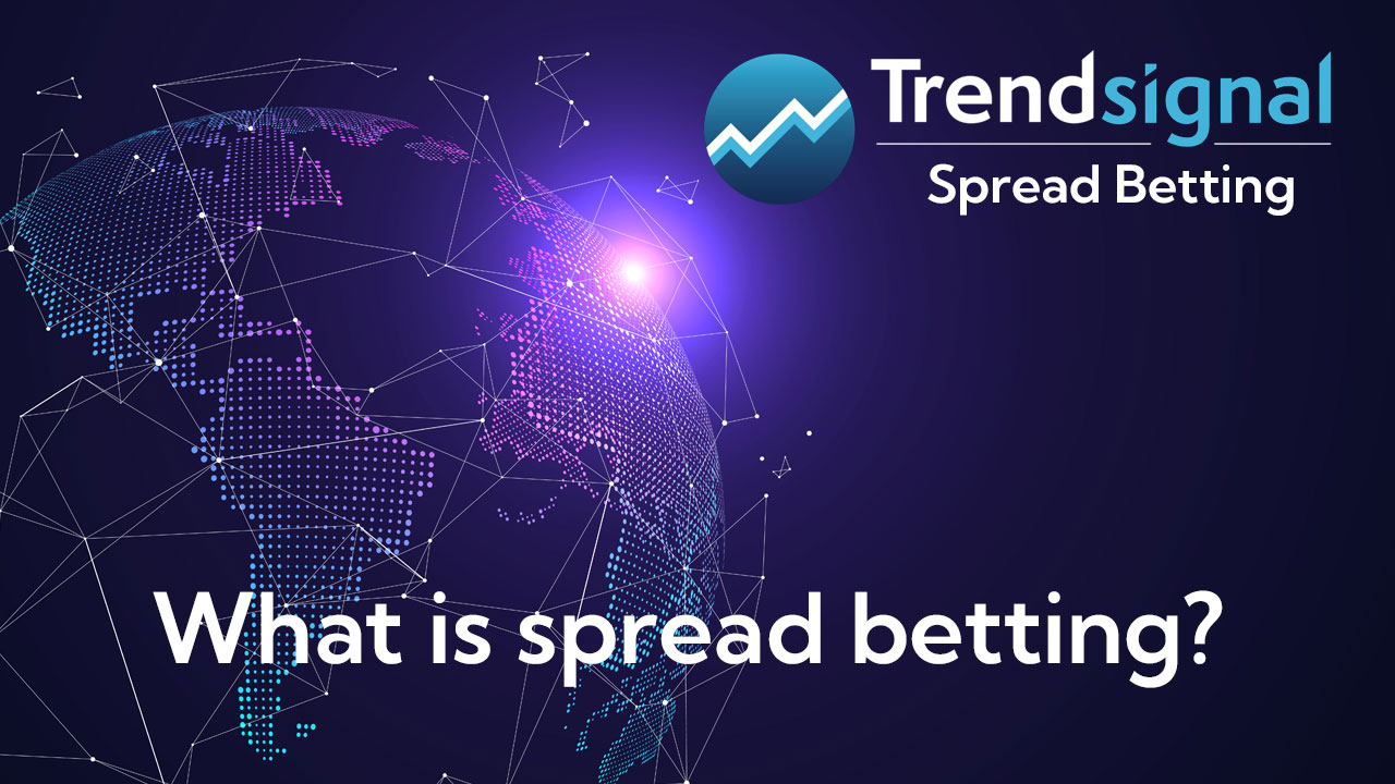What is spread betting?