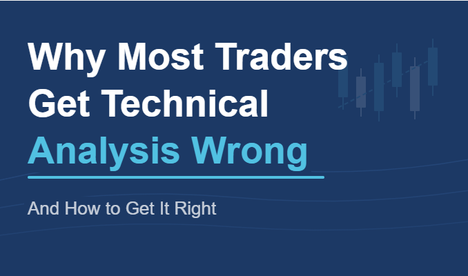 Why Most Traders Get Technical Analysis Wrong